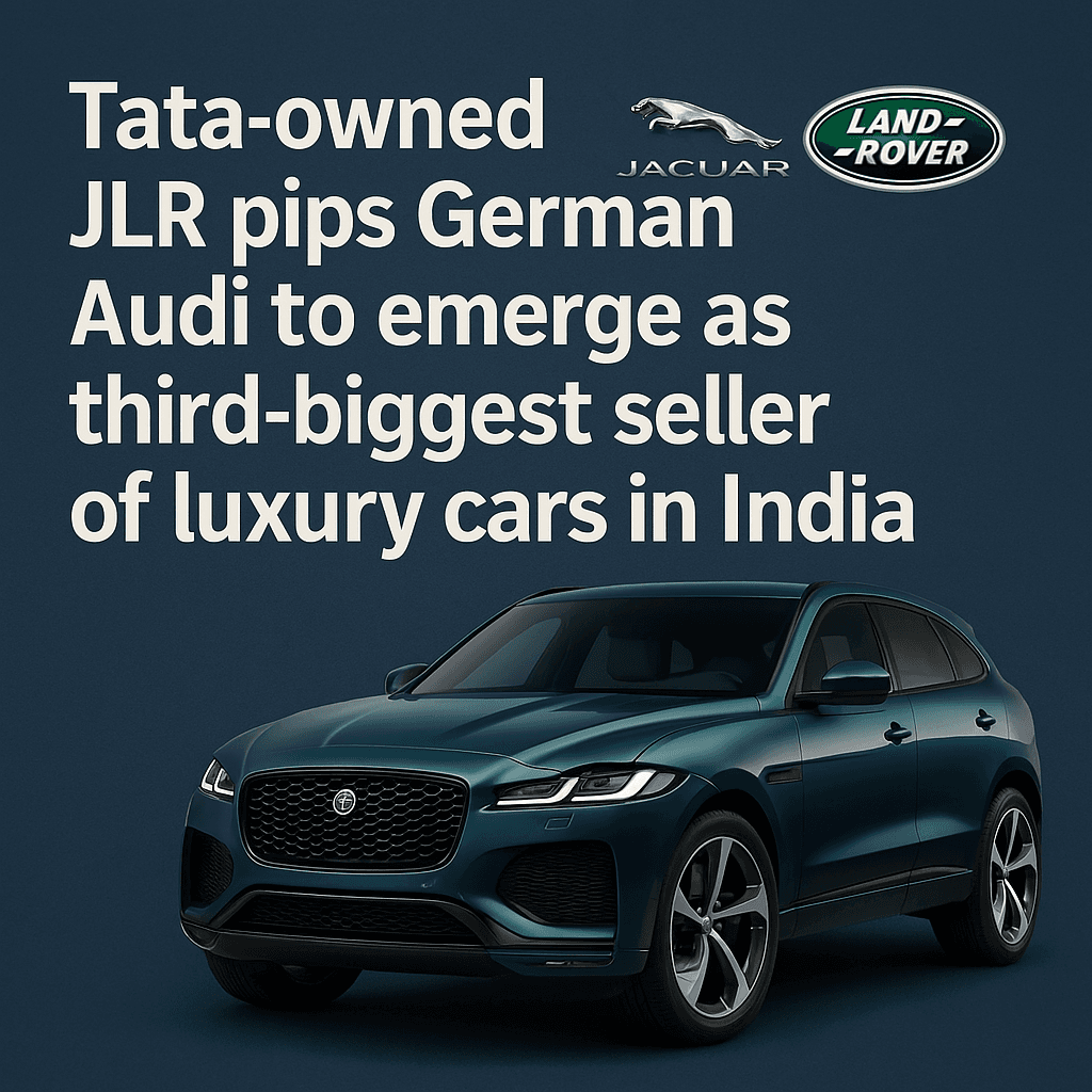 भारत में टाटा की JRL ने जर्मन ब्रांड ऑडी को पीछे छोड़ा, FY25 में 40 प्रतिशत की बिक्री वृद्धि